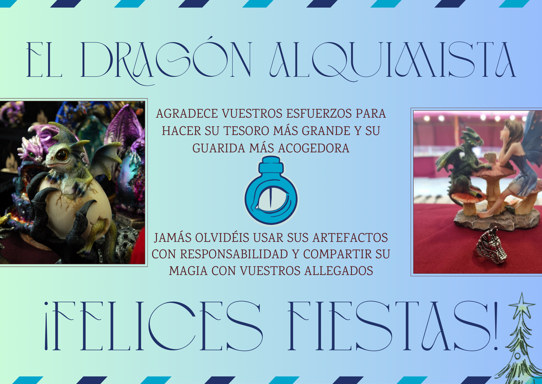 FELICES FIESTAS DE PARTE DE "EL DRAGÓN ALQUIMISTA"